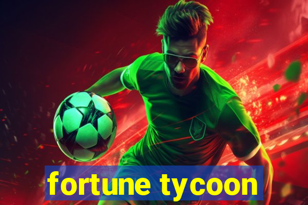 fortune tycoon